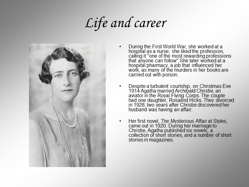 Life and career During the First World War, she worked at a hospital as
